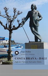 COSTA BRAVA - DALI - Ingo Holke - E-Book