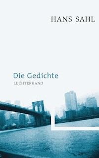 Die Gedichte - Hans Sahl - E-Book