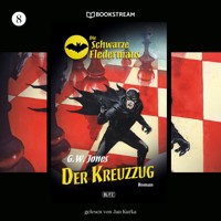 Die Schwarze Fledermaus, Folge 8: Der Kreuzzug - G. W. Jones - Hörbuch