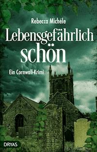 Lebensgefährlich schön - Rebecca Michéle - E-Book + Hörbuch