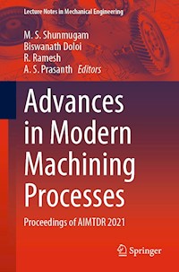Advances in Modern Machining Processes -  - E-Book