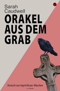 Orakel aus dem Grab - Sarah Caudwell - E-Book