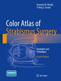 Color Atlas Of Strabismus Surgery - Kenneth W. Wright - E-Book