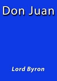 Don Juan - lord byron - E-Book