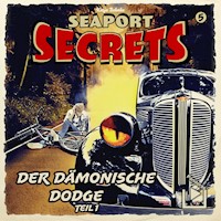 Seaport Secrets 5 – Der dämonische Dodge Teil 1 - Katja Behnke - Hörbuch