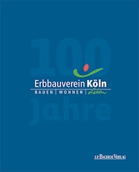 Erbbauverein Köln -  - E-Book