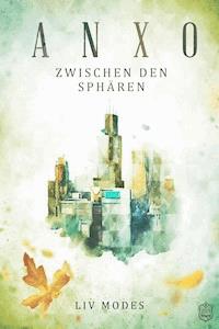 ANXO: - Liv Modes - E-Book