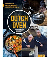 Dutch Oven - Deftiges aus dem Dopf - Tim Ziegeweidt - E-Book