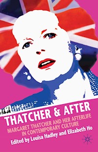 Thatcher and After - Elizabeth Ho - E-Book
