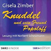 Knuddel und sein Freund Popoloff - Gisela Zimber - Hörbuch