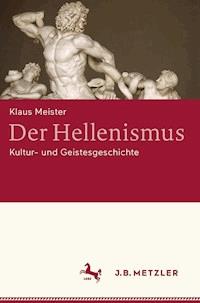 Der Hellenismus - Klaus Meister - E-Book