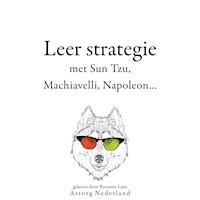 Leer strategie met Sun Tzu, Machiavelli, Napoleon... - Sun Tzu - Hörbuch