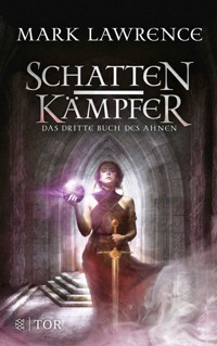 Schattenkämpfer - Mark Lawrence - E-Book