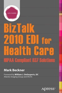BizTalk 2010 EDI for Health Care - Mark Beckner - E-Book