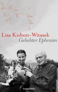 Geliebter Ephraim - Lisa Kishon-Witasek - E-Book