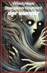 Der Vampir - Ladislaus St. Reymont - E-Book
