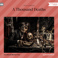 A Thousand Deaths (Unabridged) - Jack  London - Hörbuch