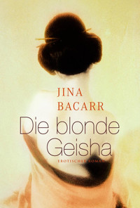 Die blonde Geisha - Jina Bacarr - E-Book