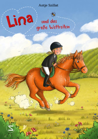 Lina und das große Wettreiten - Antje Szillat - E-Book