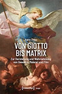 Von Giotto bis Matrix - Hans Zitko - E-Book