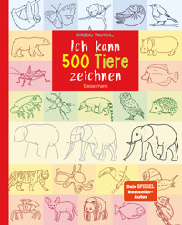 Ich kann 500 Tiere zeichnen. Die Zeichenschule für Kinder ab 8 Jahren - Norbert Pautner - E-Book
