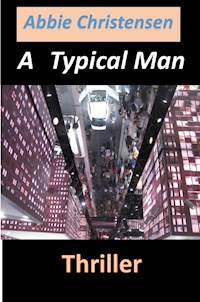 A TYPICAL MAN - Abbie Christensen - E-Book