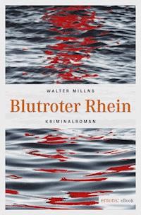 Blutroter Rhein - Walter Millns - E-Book