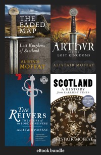 The Alistair Moffat History Collection - Alistair Moffat - E-Book