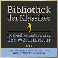 Bibliothek der Klassiker: Hörbuch-Meisterwerke der Weltliteratur, Teil 1 - Anonymus - Hörbuch
