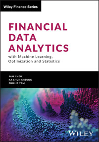 Financial Data Analytics with Machine Learning, Optimization and Statistics - Sam Chen - E-Book