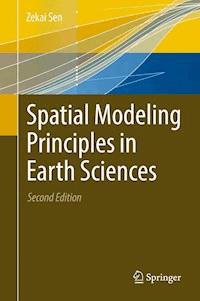 Spatial Modeling Principles in Earth Sciences - Zekai Sen - E-Book