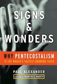 Signs and Wonders - Alexander Paul - E-Book