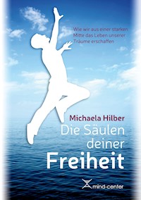 Die Säulen deiner Freiheit - Michaela Hilber - E-Book