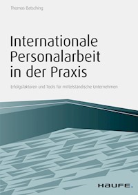 Internationale Personalarbeit in der Praxis - Thomas Batsching - E-Book