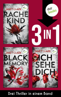 Rachekind, Black Memory & Ich sehe dich - Janet Clark - E-Book
