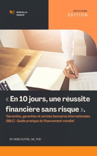 « En 10 jours, une réussite financière sans risque ». - Heinz Duthel - E-Book