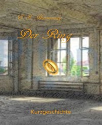 Der Ring - E.S. Harmondy - kostenlos E-Book