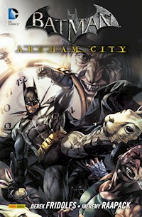 Batman: Arkham City, Band 4 - Derek Fridolfs - E-Book