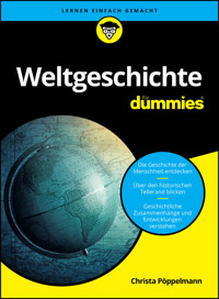 Weltgeschichte für Dummies - Christa Pöppelmann - E-Book