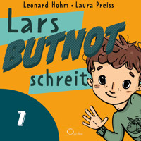 Lars BUTNOT schreit - Leonard Hohm - Hörbuch