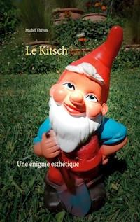 Le Kitsch - Michel Théron - E-Book