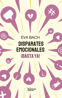 Disparates emocionales - Eva Bach - E-Book