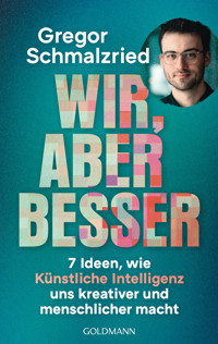Wir, aber besser - Gregor Schmalzried - E-Book