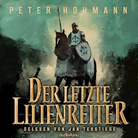 Der letzte Lilienreiter - Peter Hohmann - Hörbuch