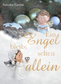 Ein Engel bleibt selten allein - Sandra Gernt - E-Book