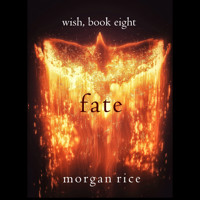 Fated (Wish, Book Eight) - Morgan Rice - Hörbuch