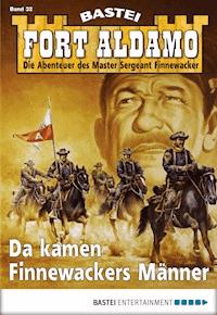 Fort Aldamo - Folge 032 - Bill Murphy - E-Book