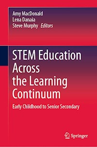 STEM Education Across the Learning Continuum -  - E-Book