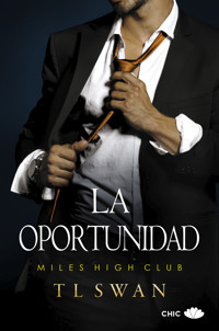 La oportunidad - T L Swan - E-Book