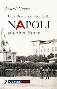 Napoli am alten Strom - Frank Goyke - E-Book